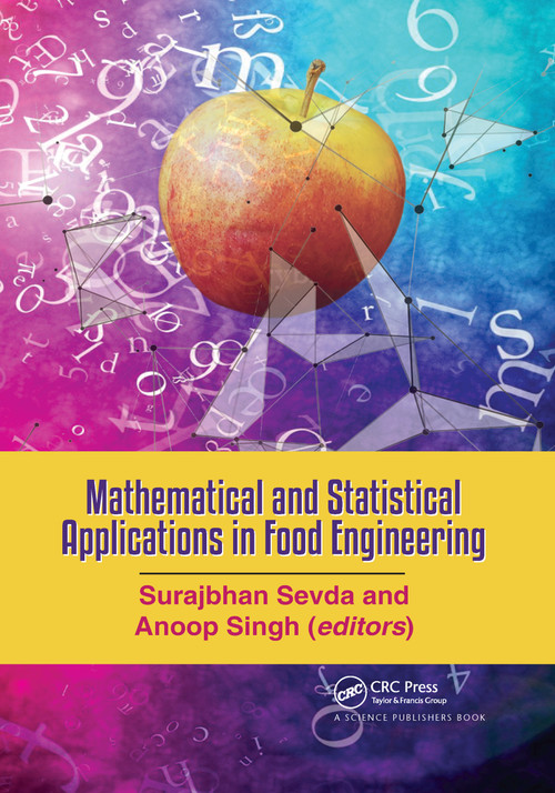 Mathematical and Statistical Applications in Food Engineering by Surajbhan Sevda, Anoop Singh, 9781032175379