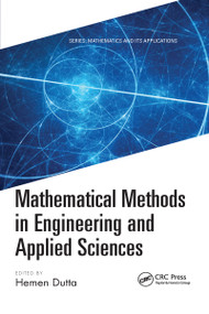 Mathematical Methods in Engineering and Applied Sciences by Hemen Dutta, 9781032175911