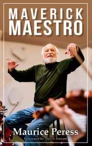 Maverick Maestro - 9781612058757 by Maurice Peress, 9781612058757