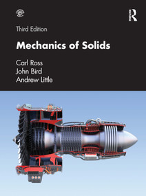 Mechanics of Solids by Carl Ross, John Bird, Andrew Little, 9780367651404