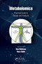 Metabolomics (Practical Guide to Design and Analysis) by Ron Wehrens, Reza Salek, 9781032242637