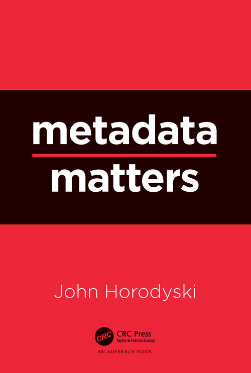 Metadata Matters by John Horodyski, 9781032039237