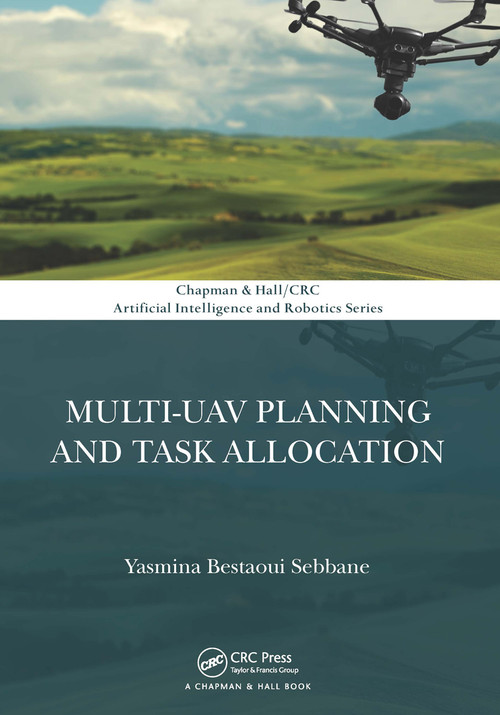 Multi-UAV Planning and Task Allocation by Yasmina Bestaoui Sebbane, 9781032242361