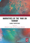 Narratives of the War on Terror (Global Perspectives) by Michael C. Frank, Pavan Kumar Malreddy, 9780367499907