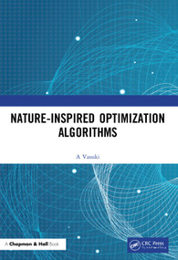 Nature-Inspired Optimization Algorithms by Vasuki A, 9780367503291