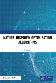 Nature-Inspired Optimization Algorithms by Vasuki A, 9780367503291