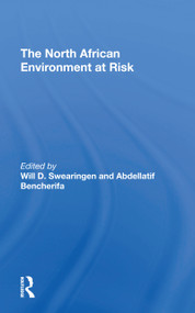 The North African Environment At Risk - 9780367309923 by Will D Swearingen, Abdellatif Bencherifa, 9780367309923