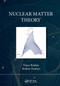 Nuclear Matter Theory by Omar Benhar, Stefano Fantoni, 9781032239750