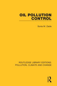 Oil Pollution Control by Sonia M. Zaide, 9780367364328