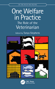 One Welfare in Practice (The Role of the Veterinarian) by Tanya Stephens, 9780367904067