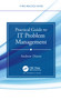 Practical Guide to IT Problem Management by Andrew Dixon, 9780367636227