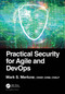 Practical Security for Agile and DevOps by Mark S. Merkow, 9781032151205