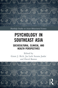 Psychology in Southeast Asia (Sociocultural, Clinical, and Health Perspectives) by Grant Rich, Jas Laile Jaafar, David Barron, 9780367492144
