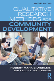 Qualitative Research Methods for Community Development by Robert Mark Silverman, Kelly Patterson, 9781032001418