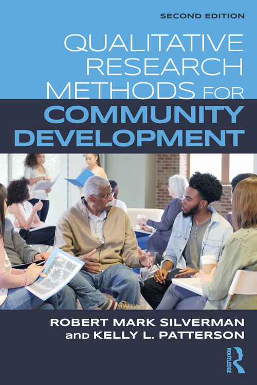 Qualitative Research Methods for Community Development by Robert Mark Silverman, Kelly Patterson, 9781032001418