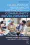 Qualitative Research Methods for Community Development by Robert Mark Silverman, Kelly Patterson, 9781032001418