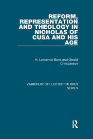 Reform, Representation and Theology in Nicholas of Cusa and His Age - 9781138375871 by H. Lawrence Bond, Gerald Christianson, 9781138375871