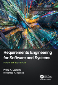 Requirements Engineering for Software and Systems by Phillip A. Laplante, Mohamad Kassab, 9781032275994