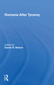 Romania After Tyranny by Daniel N Nelson, 9780367301651