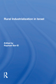 Rural Industrialization In Israel - 9780367301804 by Raphael Bar-el, Ariela Nesher, Mosche Schwartz, Rachel Finkel, 9780367301804