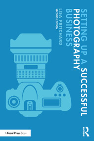 Setting Up a Successful Photography Business by Lisa Pritchard, 9781350053069