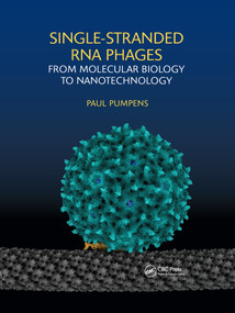 Single-stranded RNA phages (From molecular biology to nanotechnology) by Paul Pumpens, 9781032175034