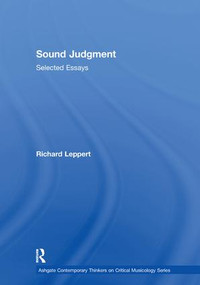 Sound Judgment (Selected Essays) by Richard Leppert, 9781138383548