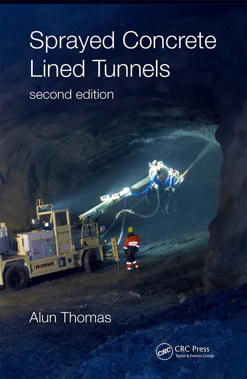 Sprayed Concrete Lined Tunnels by Alun Thomas, 9781032043036