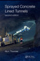Sprayed Concrete Lined Tunnels by Alun Thomas, 9781032043036
