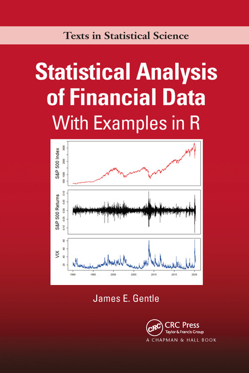 Statistical Analysis of Financial Data (With Examples In R) by James Gentle, 9781032173467
