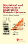 Statistical and Multivariate Analysis in Material Science by Giorgio Luciano, 9780367775834
