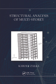 Structural Analysis of Multi-Storey Buildings by Karoly Zalka, 9781032043012