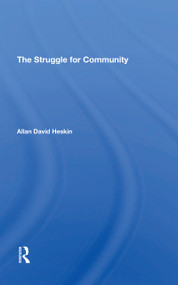 The Struggle For Community - 9780367311865 by Allan David Heskin, 9780367311865