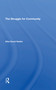 The Struggle For Community - 9780367311865 by Allan David Heskin, 9780367311865