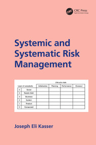 Systemic and Systematic Risk Management by Joseph E. Kasser, 9780367490782