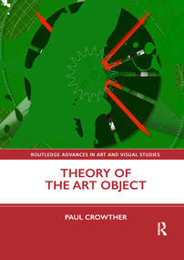 Theory of the Art Object - 9781032177755 by Paul Crowther, 9781032177755