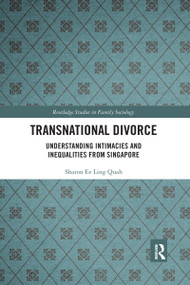Transnational Divorce (Understanding intimacies and inequalities from Singapore) - 9781032173269 by Sharon Ee Ling Quah, 9781032173269