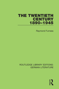 The Twentieth Century 1890-1945 by Raymond Furness, 9780367436551