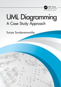 UML Diagramming (A Case Study Approach) by Suriya Sundaramoorthy, 9781032120782