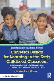 Universal Design for Learning in the Early Childhood Classroom (Teaching Children of all Languages, Cultures, and Abilities, Birth - 8 Years) by Pamela Brillante, Karen Nemeth, 9780367700935