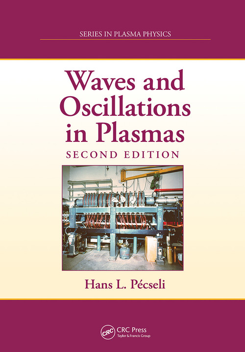 Waves and Oscillations in Plasmas by Hans L. Pecseli, 9781032236421