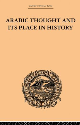 Arabic Thought and its Place in History by De Lacy O'Leary, 9780415852654