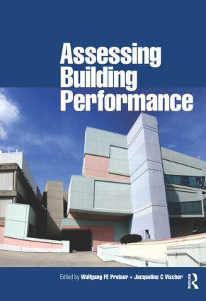 Assessing Building Performance by Wolfgang Preiser, Jacqueline Vischer, 9780750661744