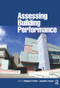 Assessing Building Performance by Wolfgang Preiser, Jacqueline Vischer, 9780750661744