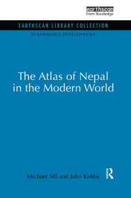 Atlas of Nepal in the Modern World - 9780415846141 by Michael Sill, John Kirkby, 9780415846141