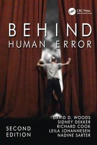 Behind Human Error by David Woods, Sidney Dekker, Richard Cook, Leila Johannesen, Nadine Sarter, 9780754678342