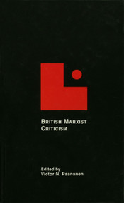 British Marxist Criticism by Victor N. Paananen, 9780415763639