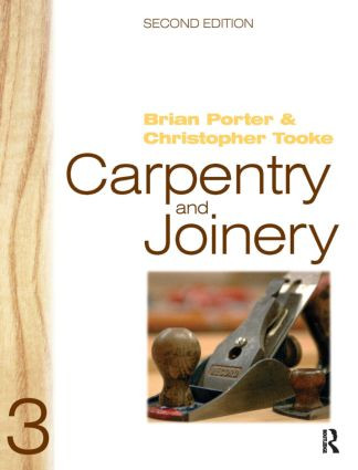 Carpentry and Joinery 3 by Brian Porter, Chris Tooke, 9780750665056