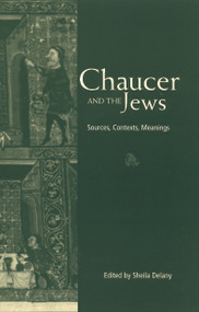 Chaucer and the Jews by Sheila Delany, 9780415762359