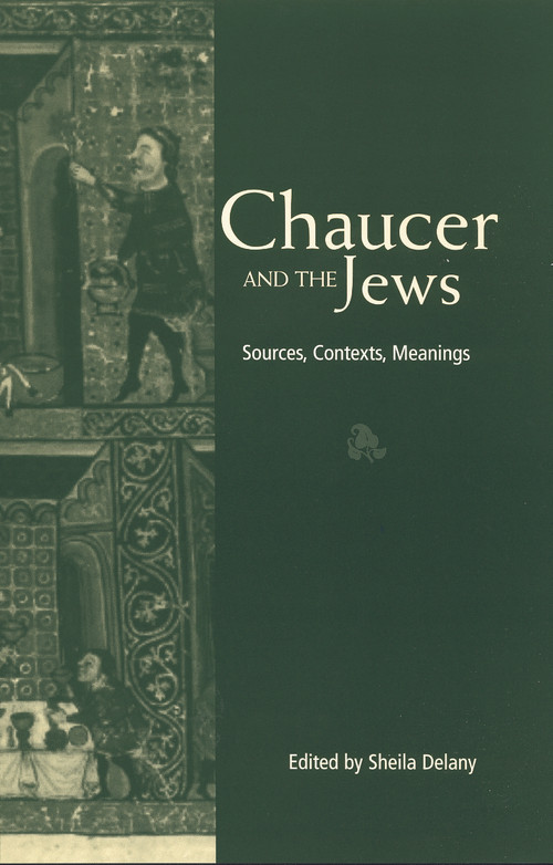 Chaucer and the Jews by Sheila Delany, 9780415762359